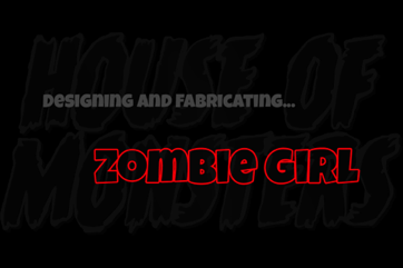 Designing Zombie Girl